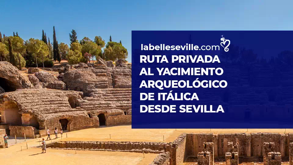 Ruta Privada Al Yacimiento Arqueologico De Italica - Tour privado a Itálica con salida de Sevilla